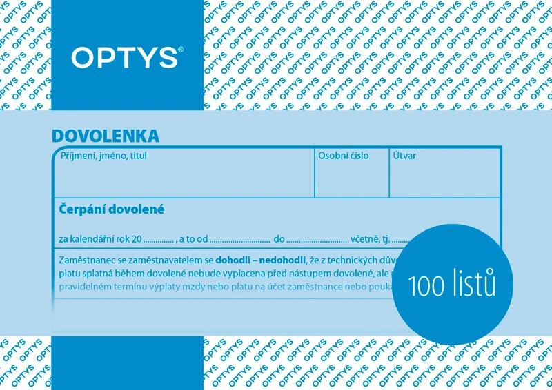 [TLCZ0120-C] Tiskopis Dovolená Optys, A6, 100 listů (Smluvní)